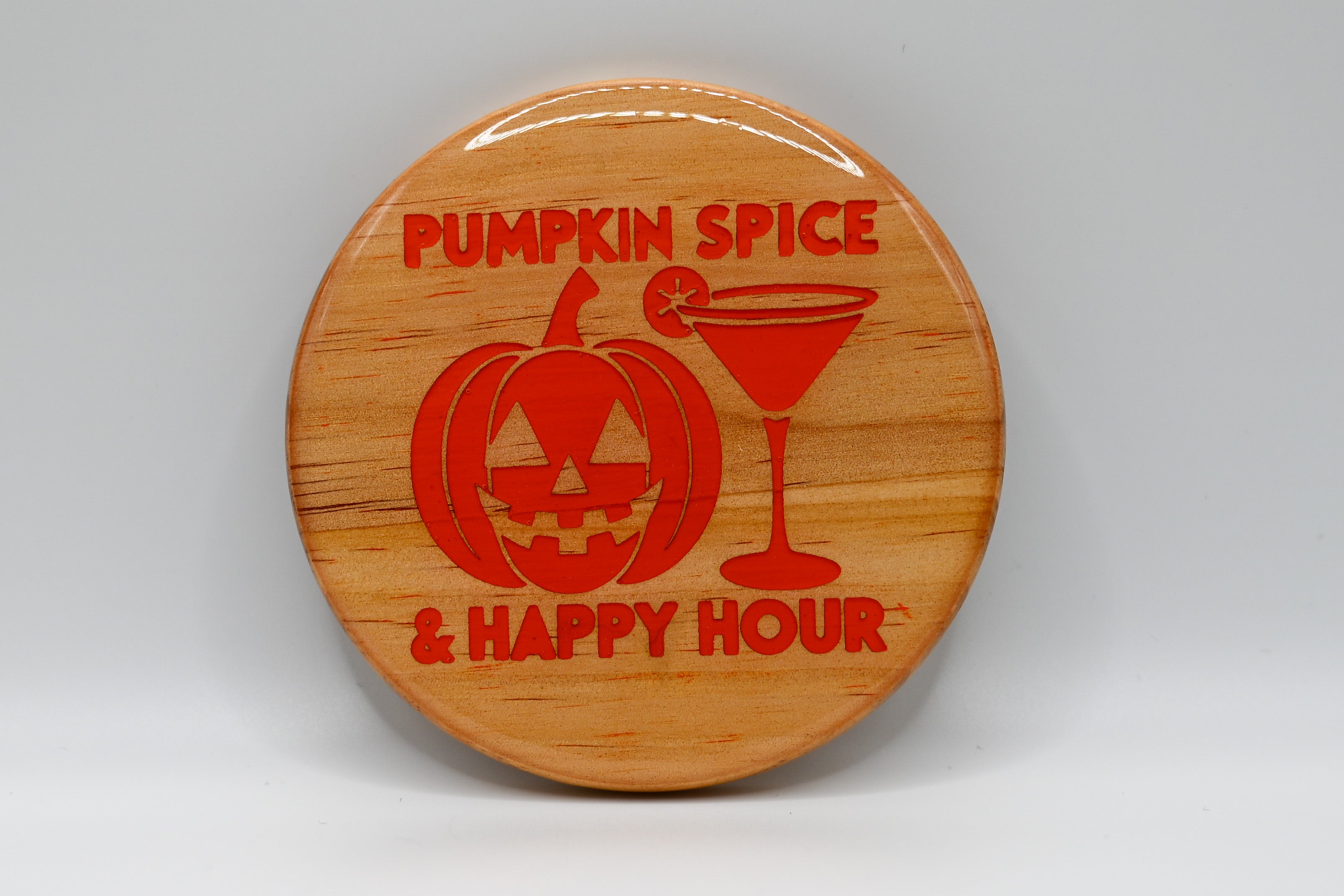 Pumpkin Spice & Happy Hour – Laser Engraved Wood Coaster