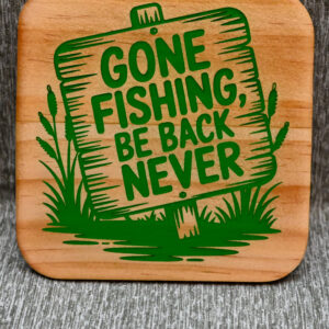 Wood Coaster - Gone Fishing