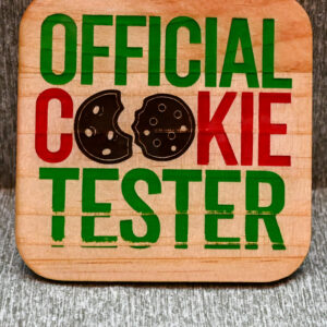 Wood Coaster - Official Cookie Tester