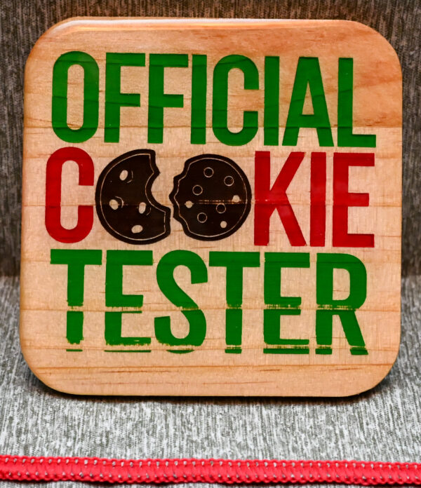 Wood Coaster - Official Cookie Tester